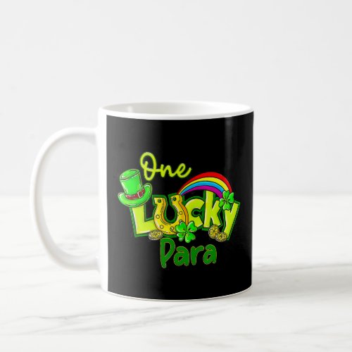 One Lucky Para St Patricks Day Shamrock Paraprofes Coffee Mug