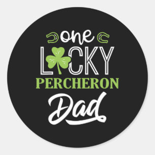 One Lucky Percheron Horse Dad Irish Horseback Ridi Classic Round Sticker