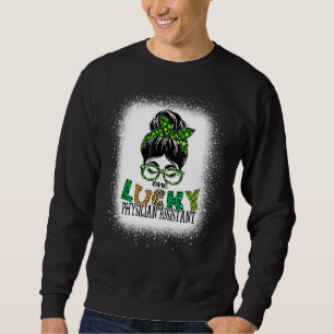 One Lucky Physician Assistant Bleached St Patricks Sweatshirt