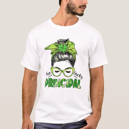 One Lucky Principal Messy Bun St Patricks Day T_Shirt