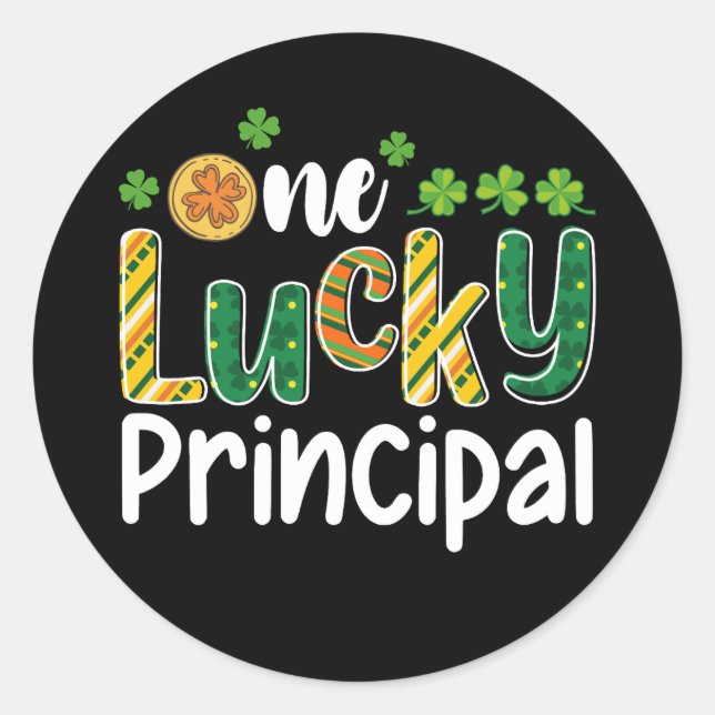 One Lucky Principal School St Patrick's Day Classic Round Sticker (Front)