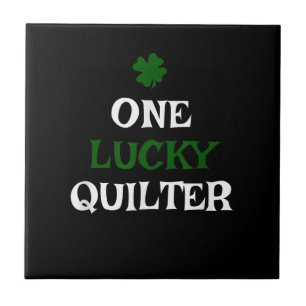One Lucky Quilter St Patricks Day Irish Quilting Ceramic Tile