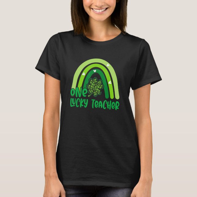 One Lucky Rainbow Teacher Funny St Patricku2019s D T-Shirt (Front)