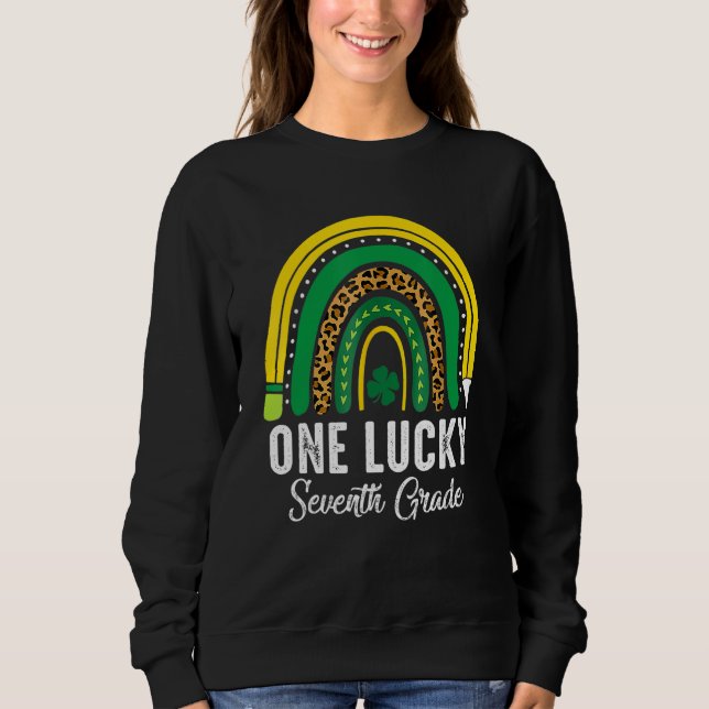 One Lucky Seventh Grade Rainbow St Patricks Day Te Sweatshirt (Front)
