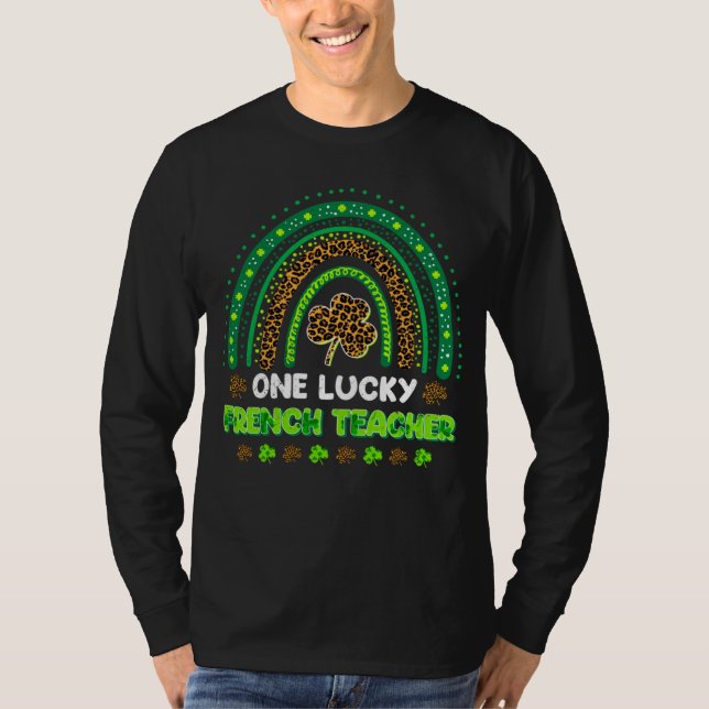 One Lucky Shamrock French Teacher St Patricks Day T-Shirt (Front)
