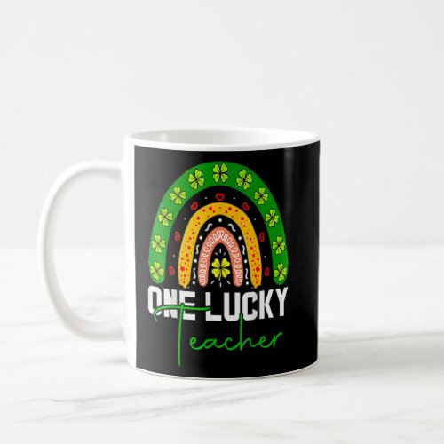 One Lucky Shamrock Teacher St Patricku2019s Day  Coffee Mug