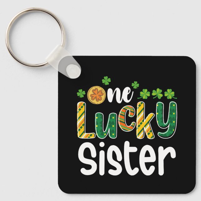 One Lucky Sister Matching Family St Patrick's Day Keychain (Front)