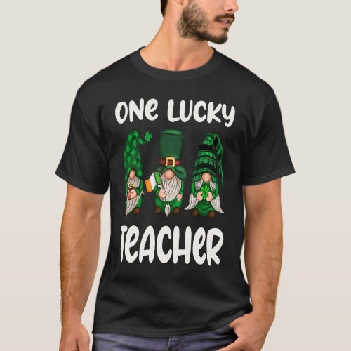 One Lucky Teacher Green Shamrock 3 Gnomes St Patri T_Shirt