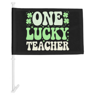 One Lucky Teacher Groovy Retro Teacher St Patricks Car Flag
