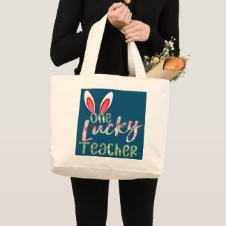 One Lucky Teacher Happy Easter Day Teacher  Large Tote Bag