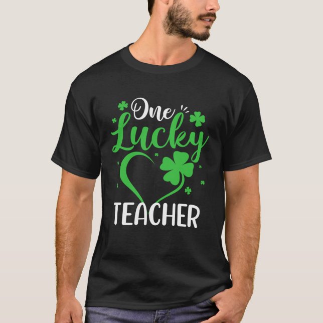 One Lucky Teacher Happy St Patricks Day Heart Sham T-Shirt (Front)