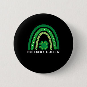 One Lucky Teacher Irish Rainbow St Patrick’s Day  Button