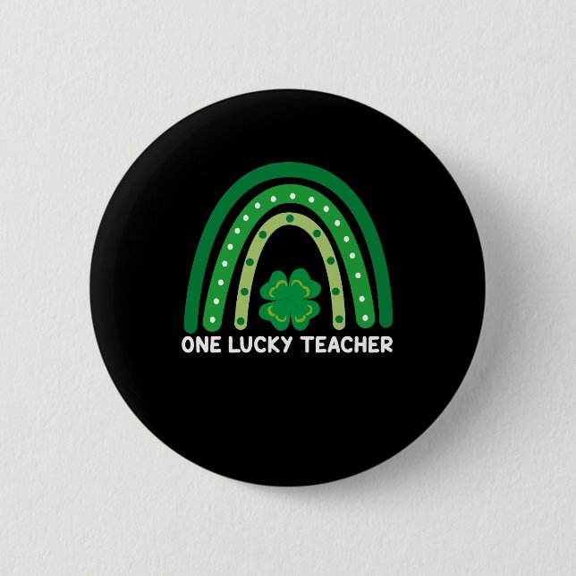 One Lucky Teacher Irish Rainbow St Patrick’s Day  Button (Front)