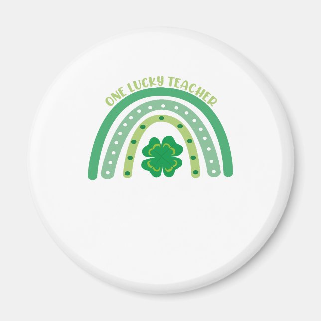 One Lucky Teacher Irish Rainbow St Patrick’s Day  Magnet (Front)