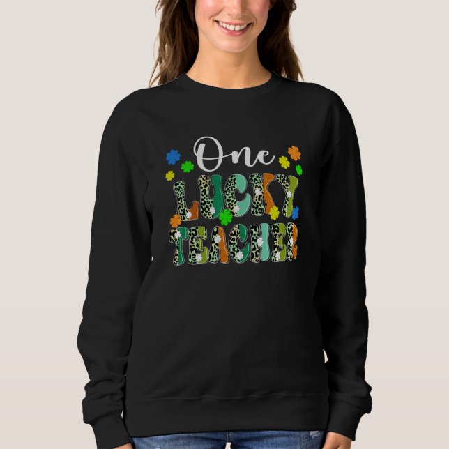 One Lucky Teacher Leopard Print Cute Shamrock C Sweatshirt (Front)