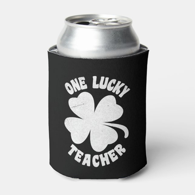 One Lucky Teacher Luckiest Teacher St Patrick s Can Cooler (Can Front)
