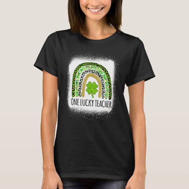 One Lucky Teacher Patrick's Day Women Bleached 1 T-Shirt (Front)