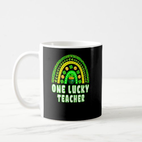 One Lucky Teacher Rainbow St Patricks Day  2  Coffee Mug