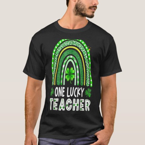 One Lucky Teacher Rainbow St Patricku2019s Day 11 T_Shirt