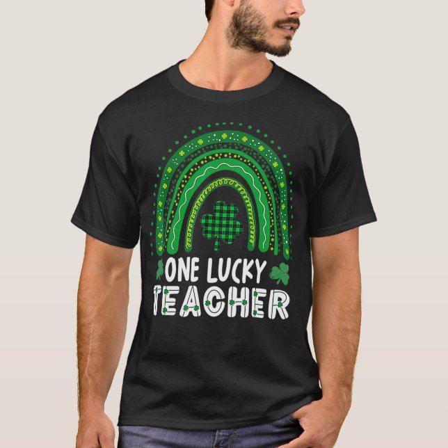 One Lucky Teacher Rainbow St Patricku2019s Day App T-Shirt (Front)