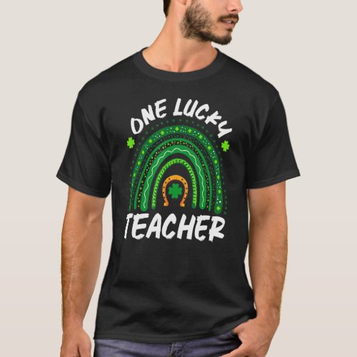 One Lucky Teacher Rainbow St Patricku2019s Day Sch T_Shirt