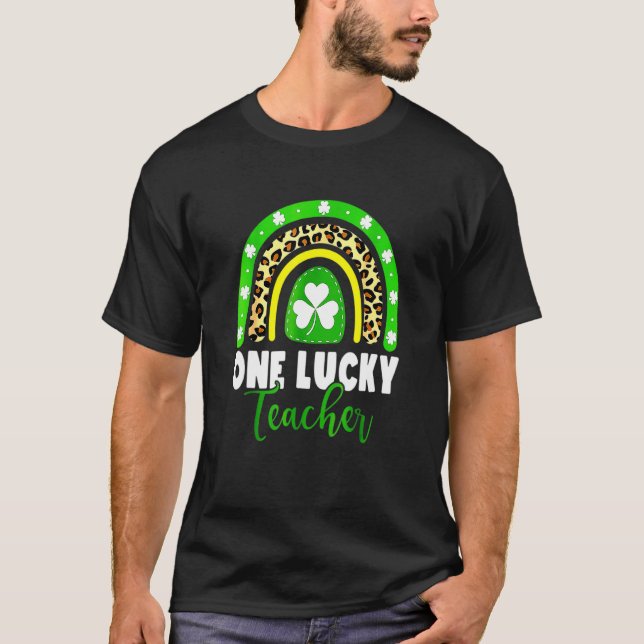 One Lucky Teacher Rainbow Teacher St Patricks Day  T-Shirt (Front)