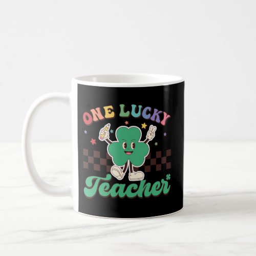 One Lucky Teacher Shamrock Teacher St Patricks Day Coffee Mug