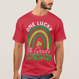 One Lucky Teacher St Patrick's Day 5th Grade Teach T-Shirt