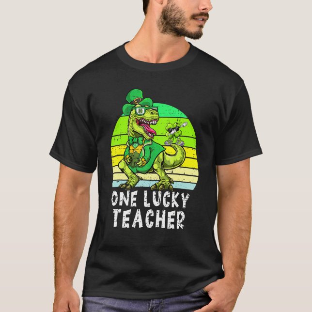 One Lucky Teacher St Patrick's Day Dinosaur 1 T-Shirt (Front)