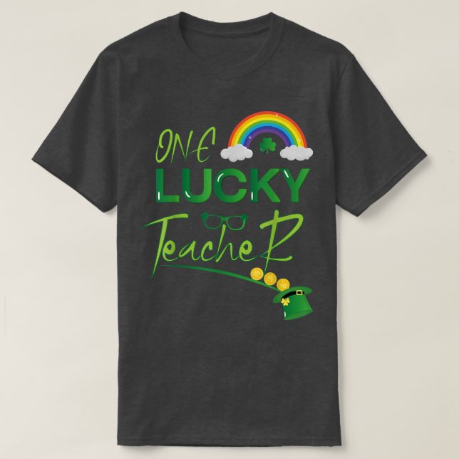 One Lucky Teacher St  T-Shirt (Design Front)