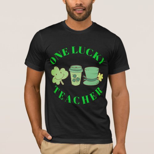 one lucky teacher T_Shirt