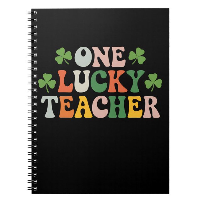 One Lucky Teacher Teaching Retro St Patrick's Day Notebook (Front)