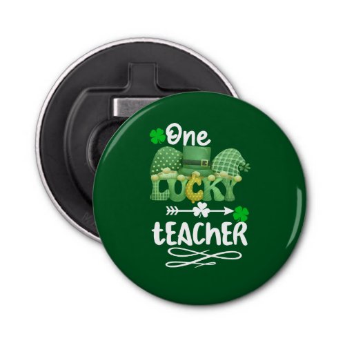 One Lucky teacher with gnomes  Bottle Opener
