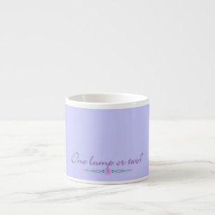 One Lump or Two? Espresso Cup