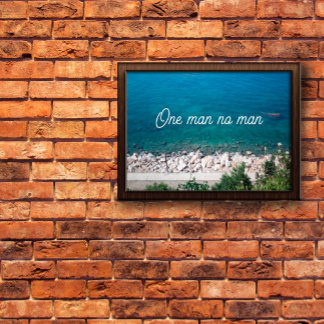 One man no man proverb poster