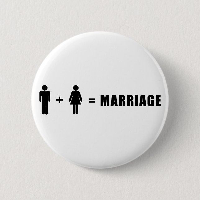 One Man Plus One Woman Equals Marriage Button (Front)