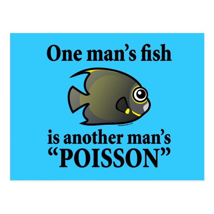 One Man's Fish, Another Man's Poisson Postcard