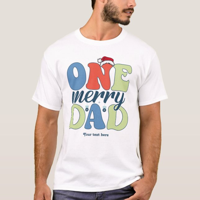 One Merry Dad Funny Christmas Holiday T-Shirt (Front)