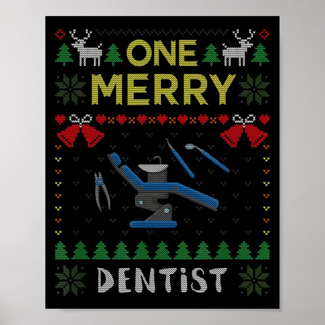 One Merry Dentist Dental Doctor Ugly Christmas Swe Poster (Front)