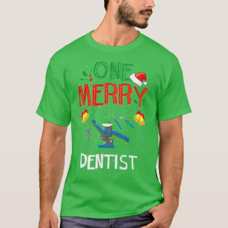 One Merry Dentist Dental Doctor Ugly Christmas Swe T-Shirt