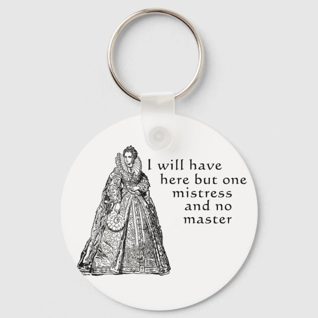 One Mistress Here Keychain (Front)