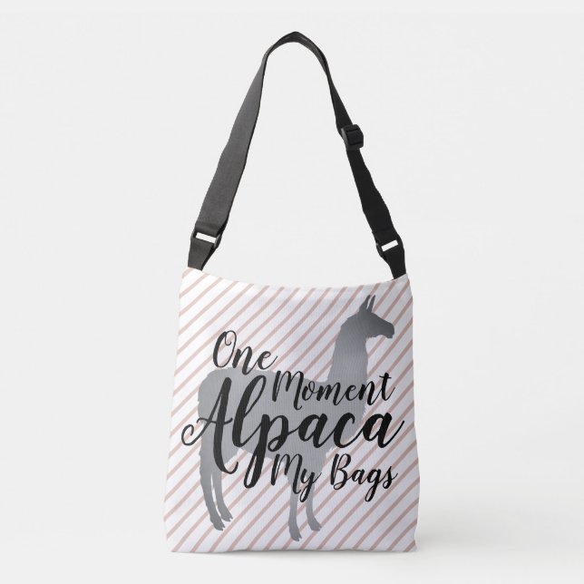 One Moment Alpaca My Bags | Llama (Front)
