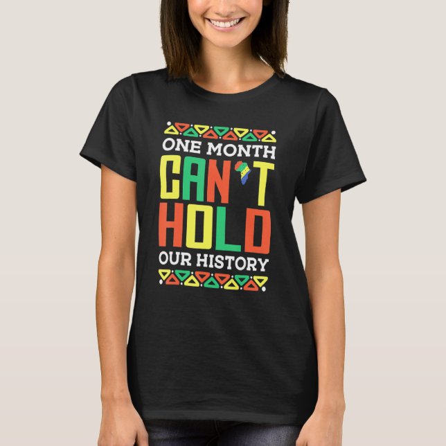 One Month Can't Hold Our History African Black His T-Shirt (Front)