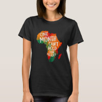 One Month Can't Hold Our History African Black His