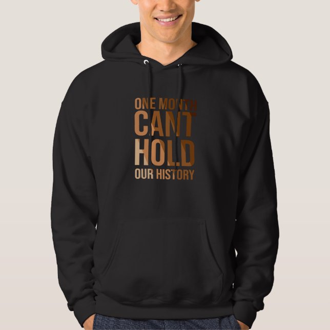 One Month Cant Hold Our History Black African Hoodie (Front)