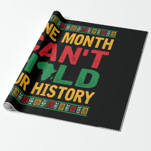 One Month Cant Hold Our History Black Pride Africa Wrapping Paper