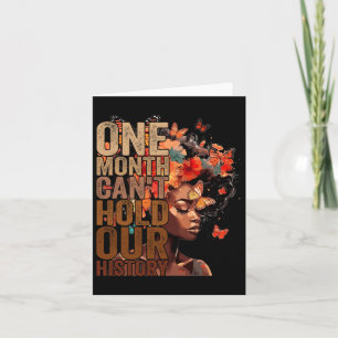 One Month Can't Hold Our History Melanin African G Card