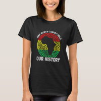 One Month Cant Hold Our History Pan African Black 