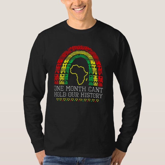 One Month Cant Hold Our History Rainbow African Am T-Shirt (Front)