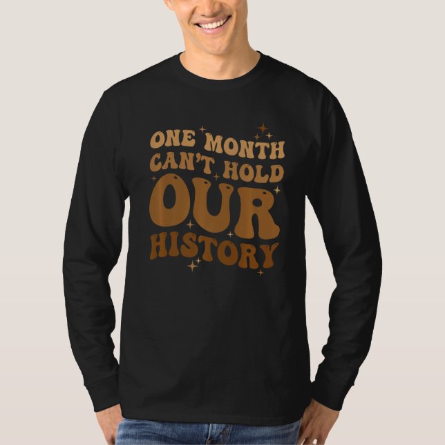 One Month Cant Hold Our History Retro BLM Black Hi T-Shirt (Front)